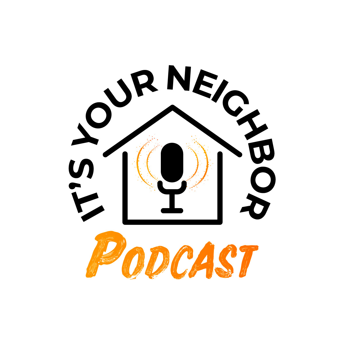It's Your Neighbor Podcast